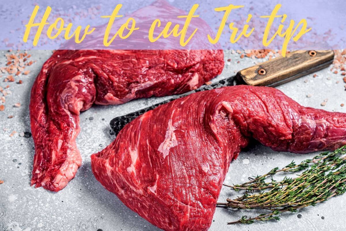 how to cut tri tip