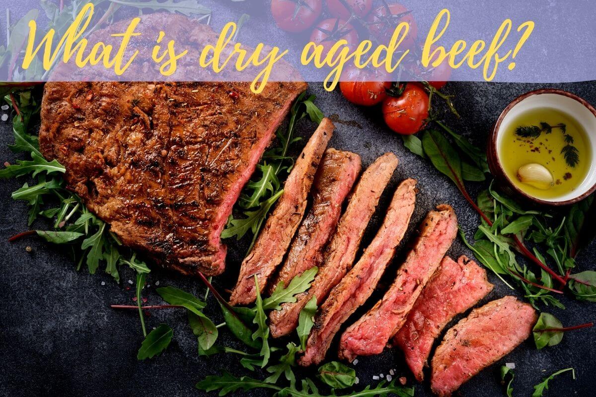 what is dry aged beef